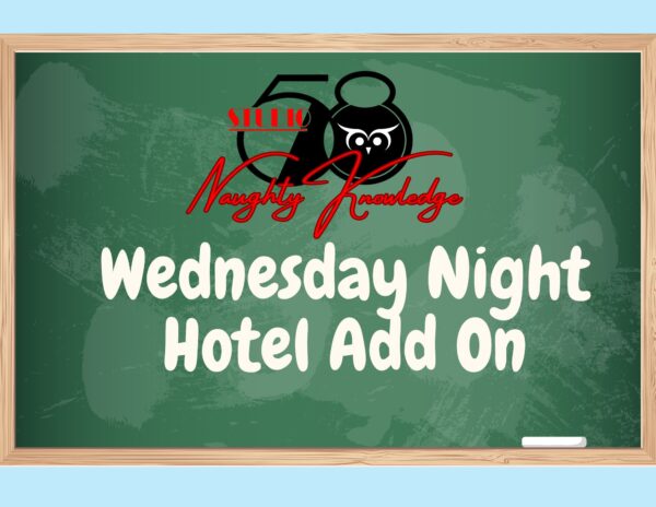 Naughty Knowledge Wednesday Night Add-On