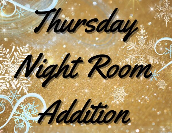 Thursday Night Room Addition graphic.