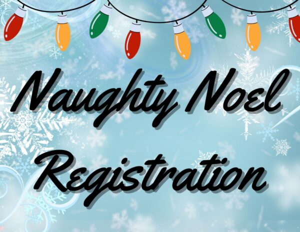 Naughty Noel registration with lights and snowflakes.