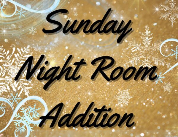 Sunday Night Room Addition graphic.