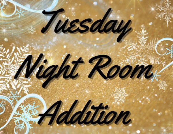 Tuesday Night Room Addition graphic.