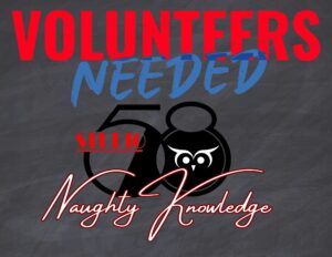Volunteers needed for Studio 58 Naughty Knowledge.
